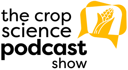 The Crop Science Podcast Show